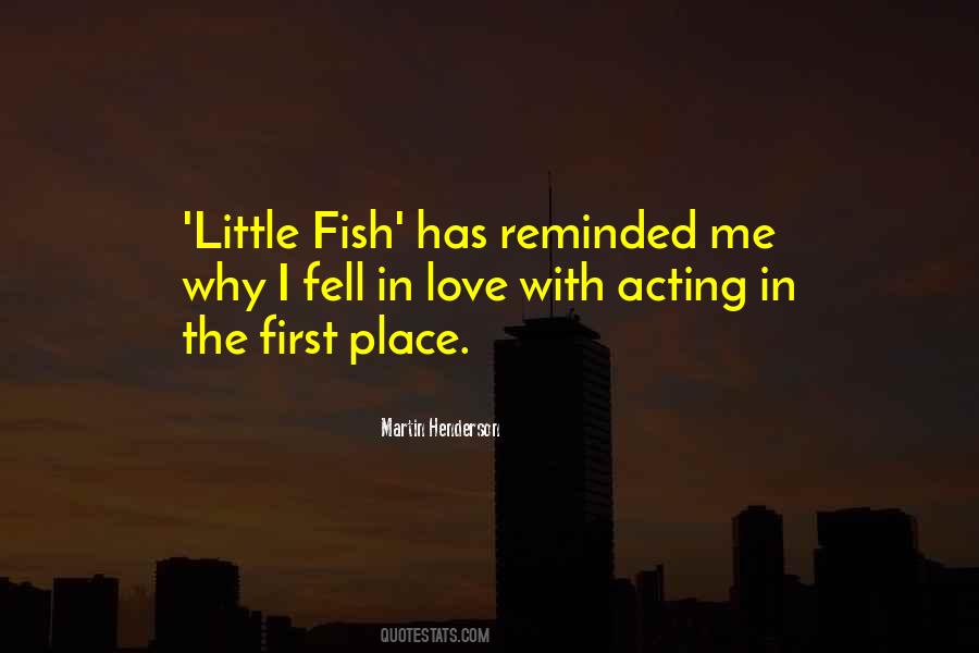 Little Fish Quotes #1302906