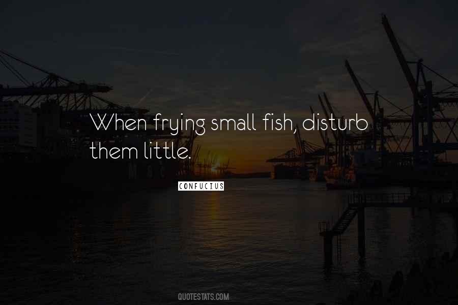 Little Fish Quotes #318157