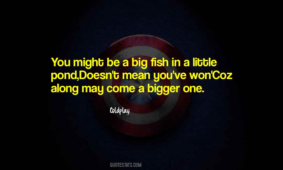 Little Fish Quotes #819190