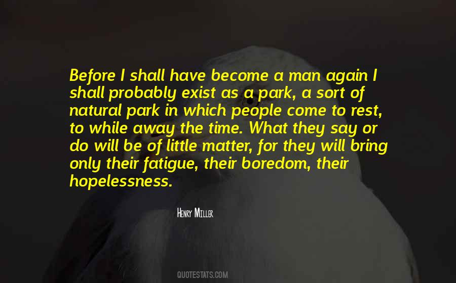 Little Man What Now Quotes #3247