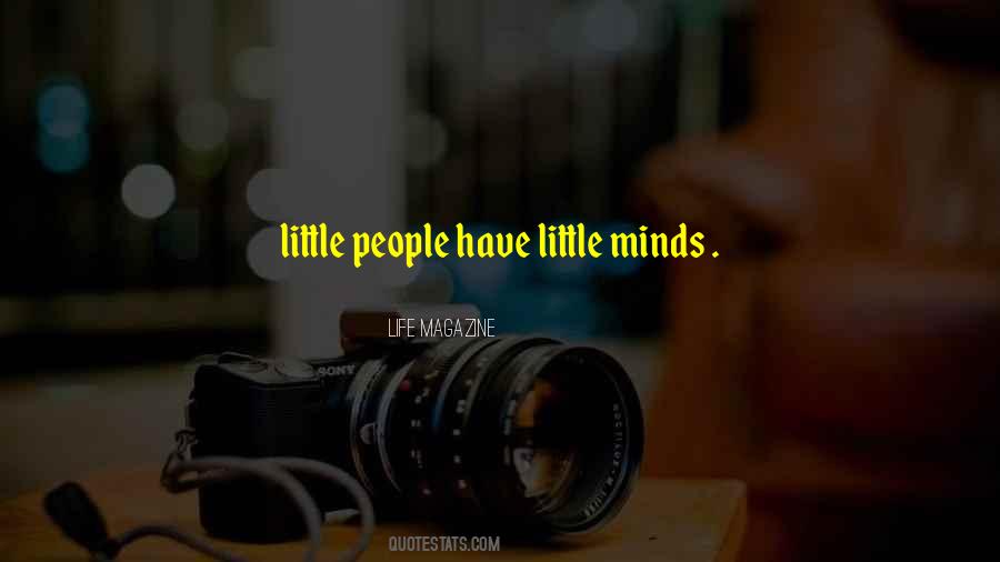 Little Minds Quotes #1415084