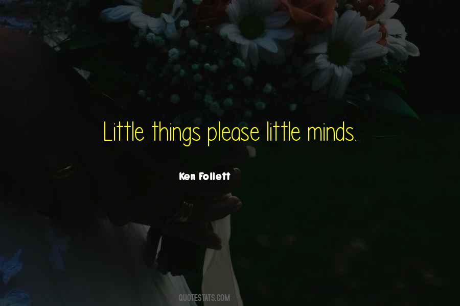 Little Minds Quotes #1697052