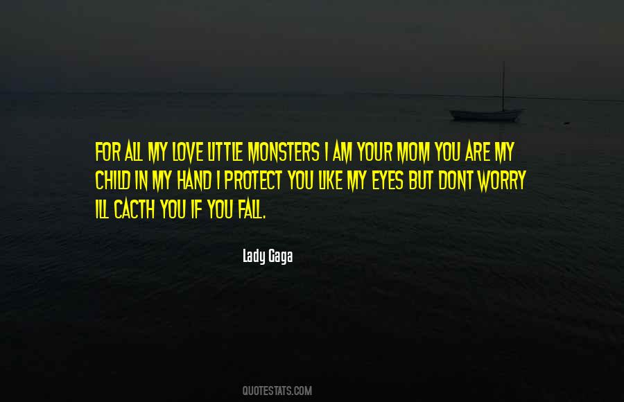 Little Monsters Quotes #219960