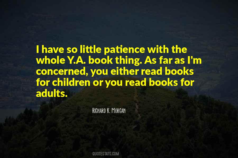 Little More Patience Quotes #56622