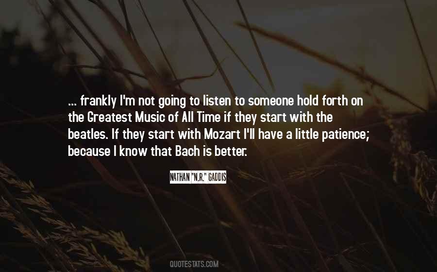 Little More Patience Quotes #709687
