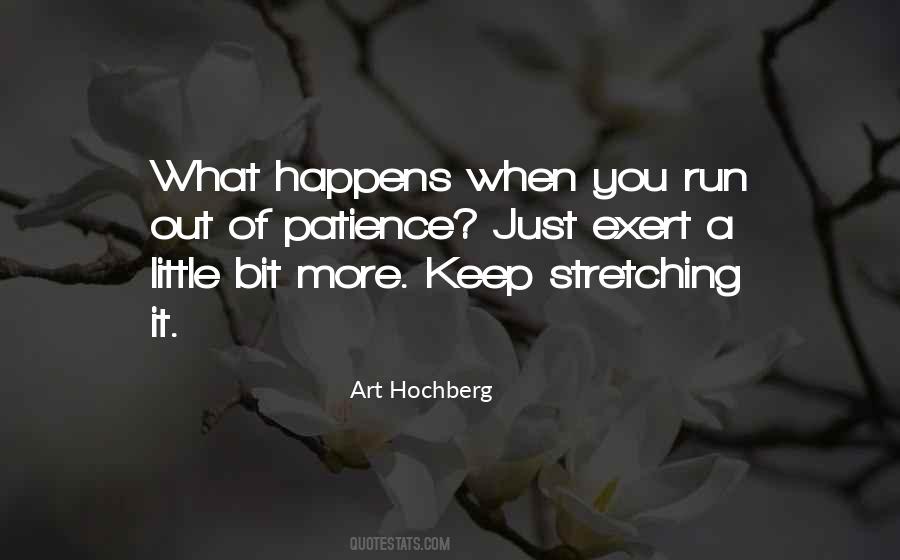 Little More Patience Quotes #743665