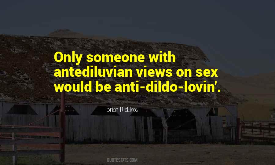 Quotes About Dildo #1769829