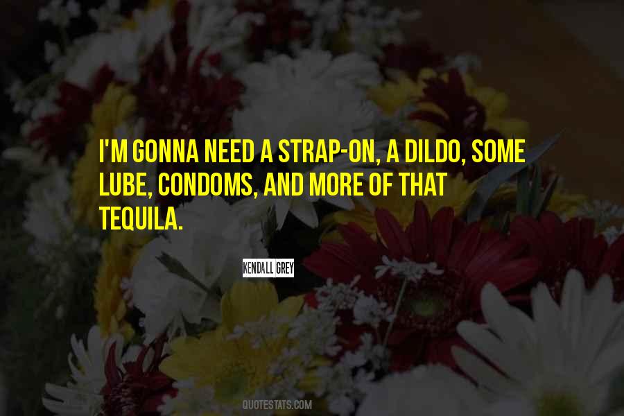 Quotes About Dildo #442085