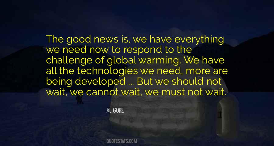 Quotes About Technology Being Good #1790394