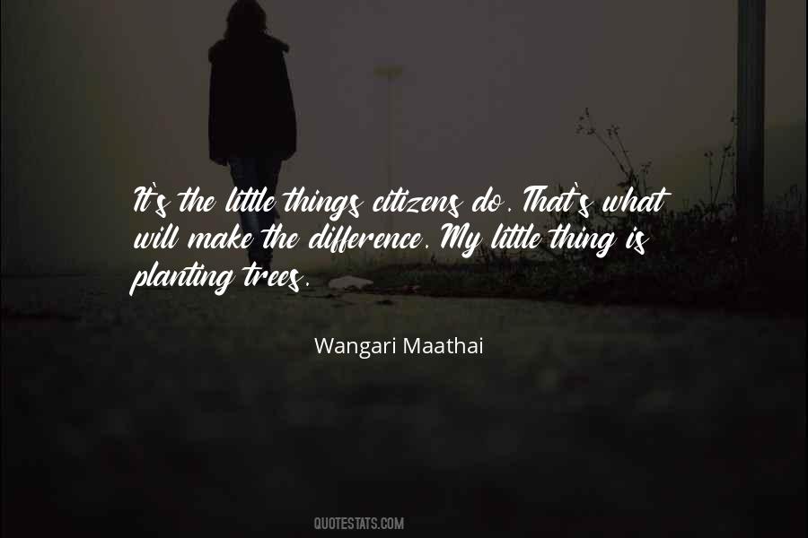 Little Things Make The Difference Quotes #626151
