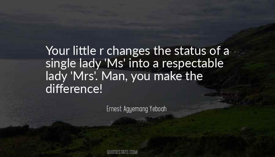 Little Things Make The Difference Quotes #721291