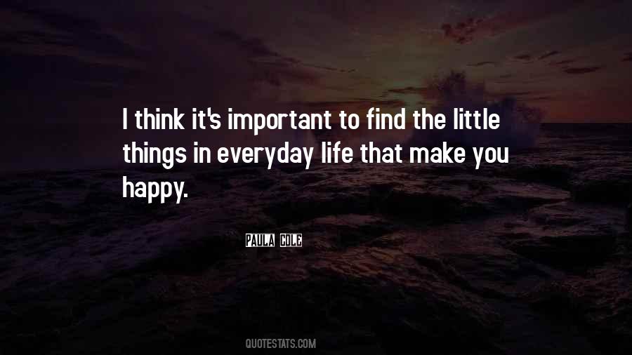 Little Things That Make Me Happy Quotes #1137253