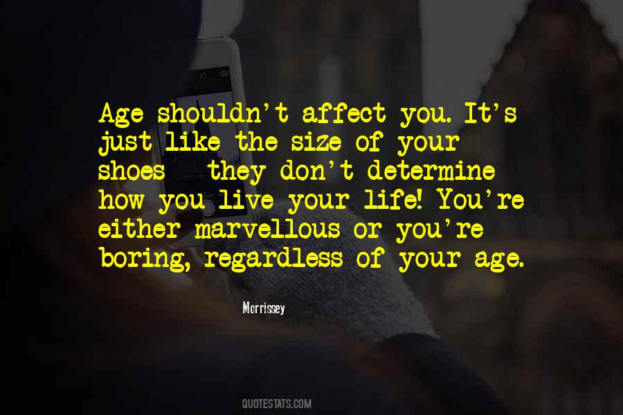 Live A Day In My Shoes Quotes #1842675