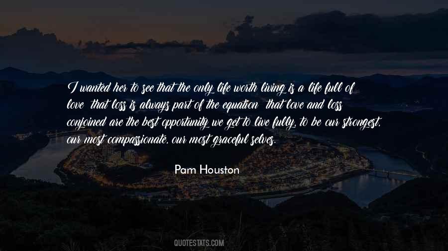 Live A Full Life Quotes #106488