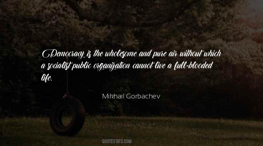 Live A Full Life Quotes #1169756