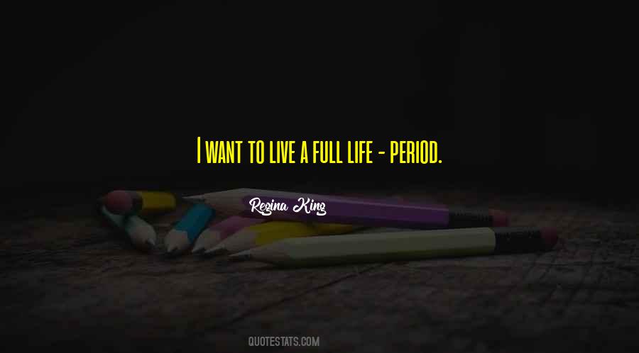Live A Full Life Quotes #28341