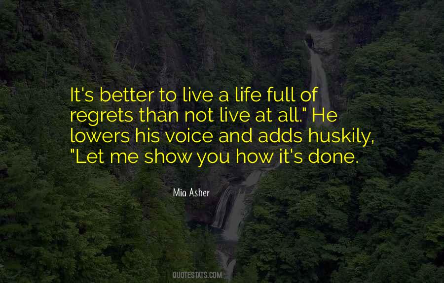 Live A Full Life Quotes #330469