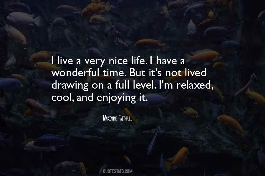 Live A Full Life Quotes #713358