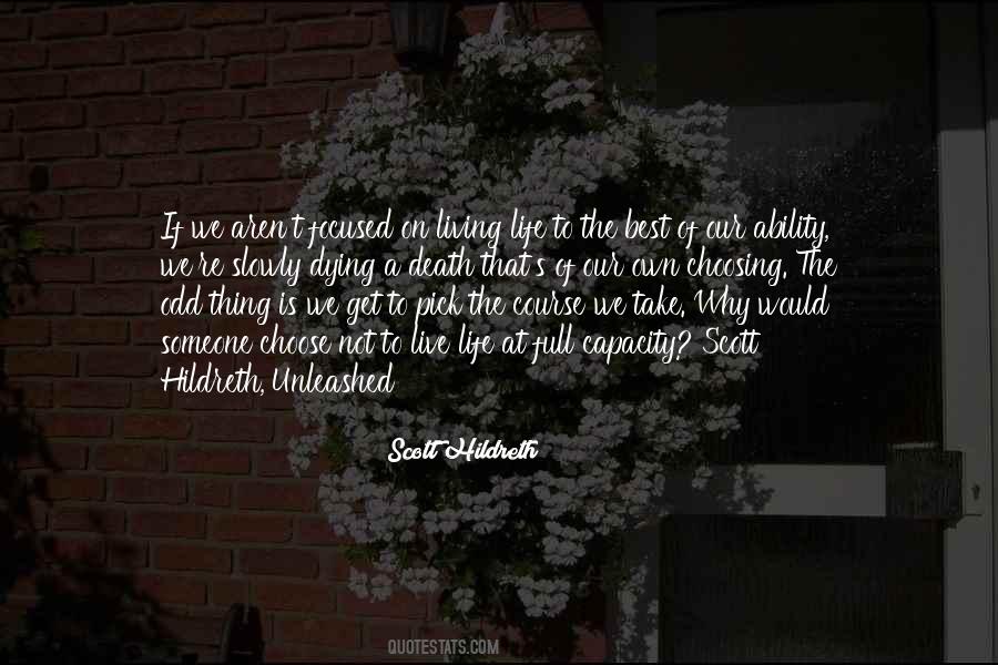 Live A Full Life Quotes #920406