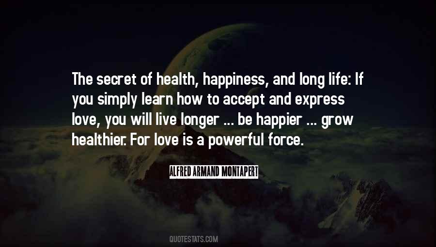 Live A Happier Life Quotes #1221298