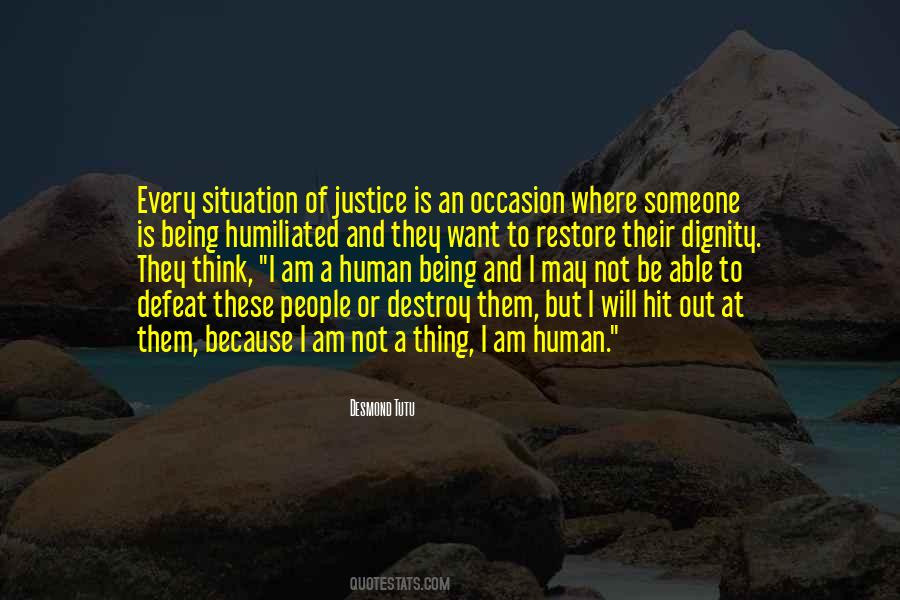 Quotes About Dignity And Justice #1166346