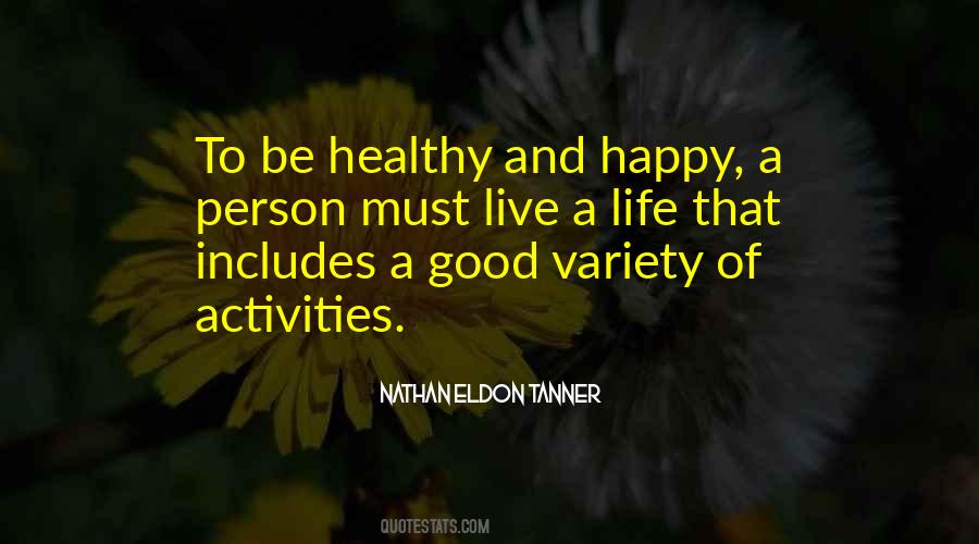 Live A Healthy Life Quotes #1298392