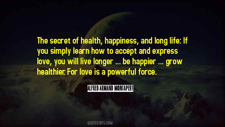 Live A Life Of Happiness Quotes #1221298