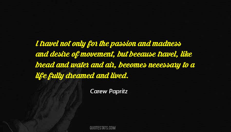 Live A Life Of Passion Quotes #341108