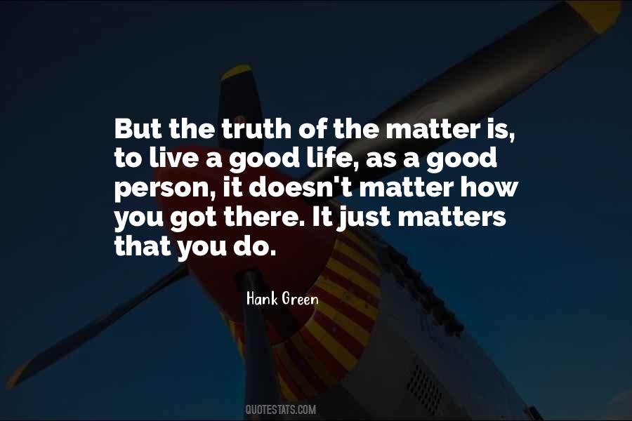 Live A Life That Matters Quotes #106625