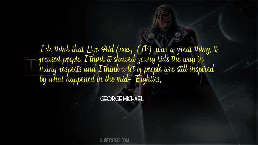 Live Aid Quotes #1255478