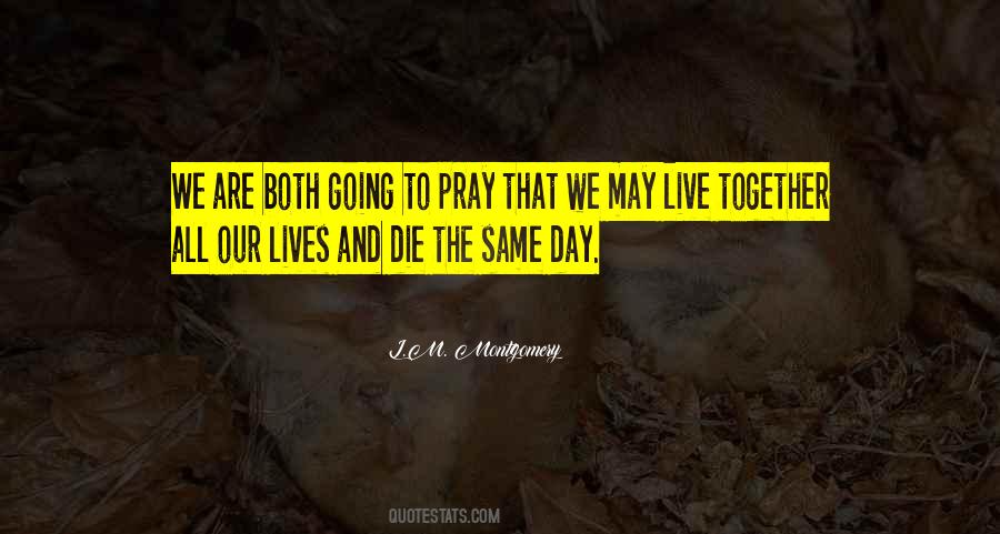 Live And Die Together Quotes #1098600