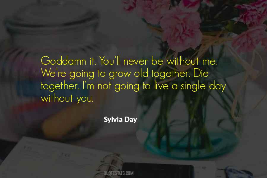 Live And Die Together Quotes #116666