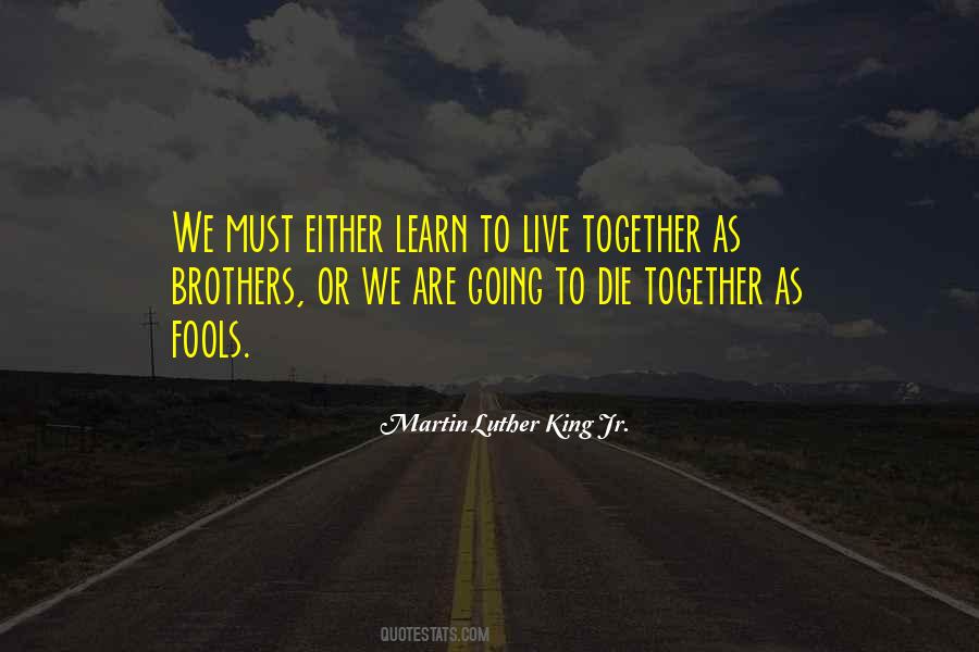 Live And Die Together Quotes #1285960