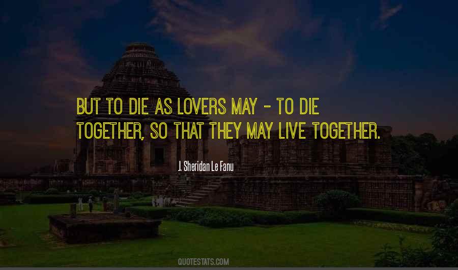 Live And Die Together Quotes #1396372