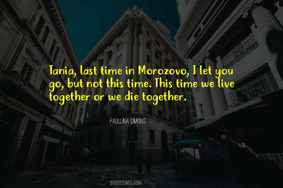 Live And Die Together Quotes #389782