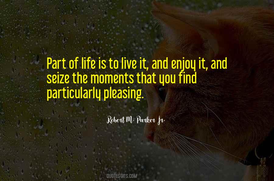 Live And Enjoy Life Quotes #147317