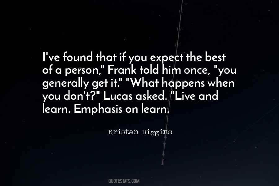 Live And You Learn Quotes #204297