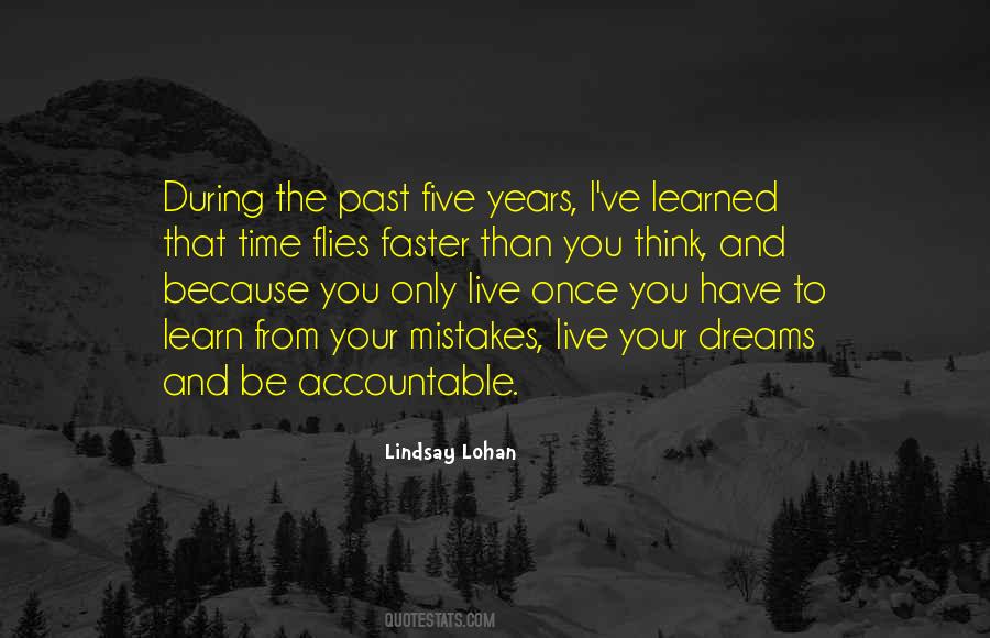 Live And You Learn Quotes #260540