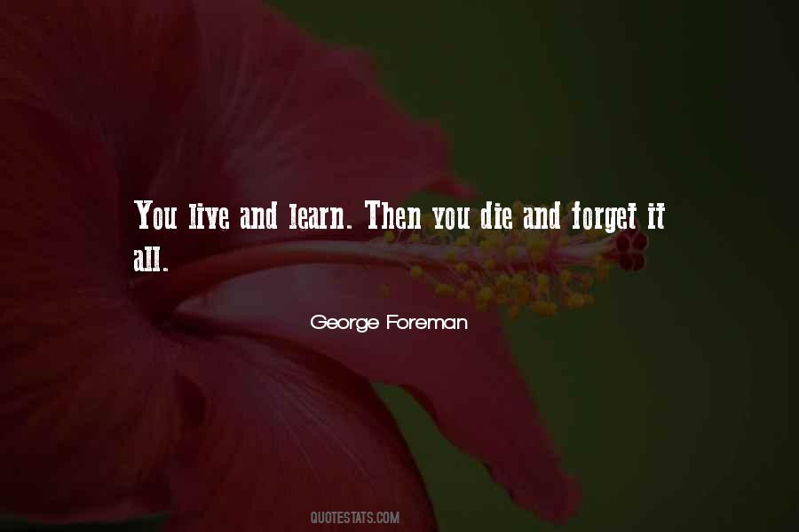 Live And You Learn Quotes #874291