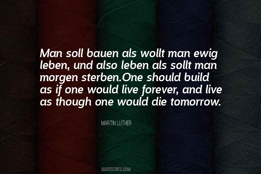 Live As Though Quotes #532330