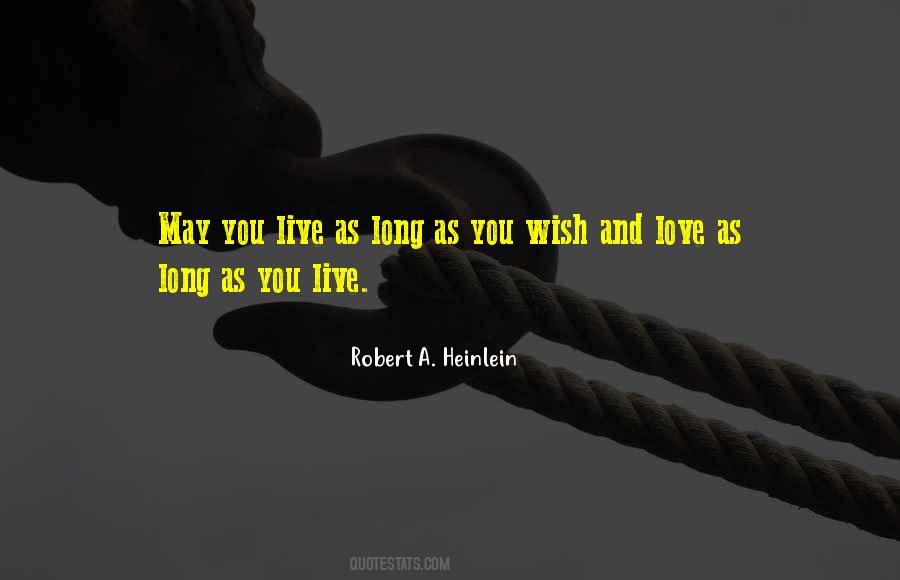 Live As You Wish Quotes #512977