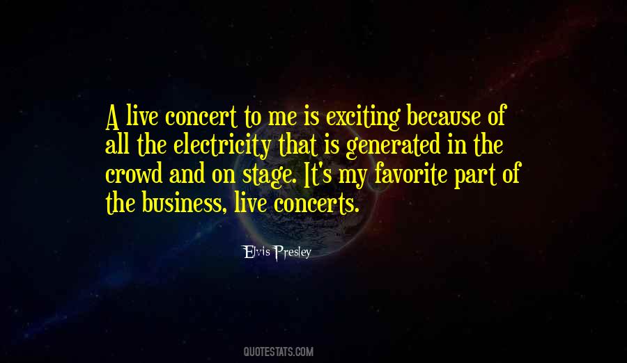 Live Concerts Quotes #537455