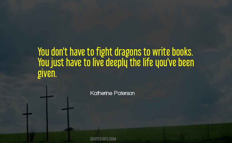 Live Deeply Quotes #1686061