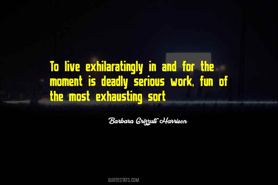 Live For Fun Quotes #531244