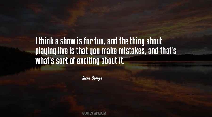 Live For Fun Quotes #680381