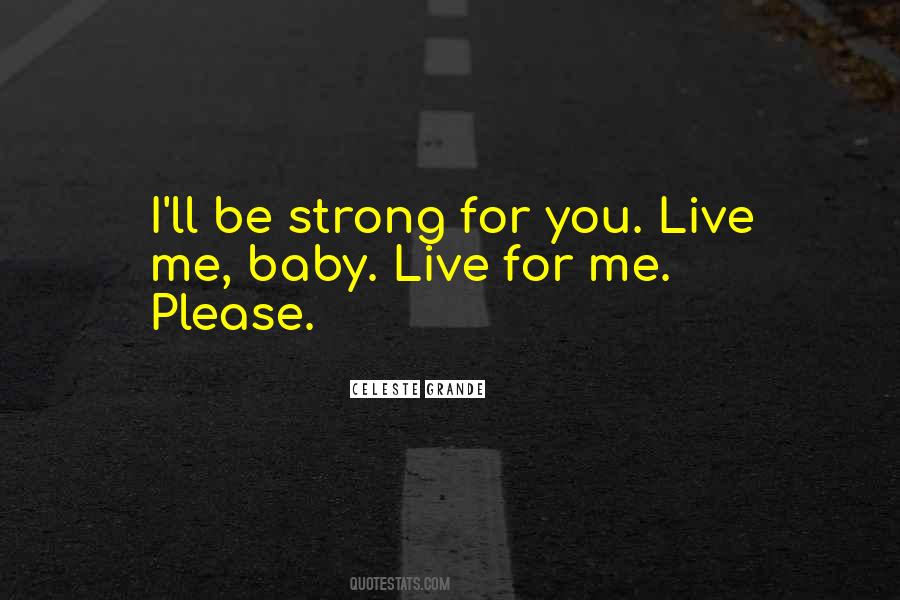 Live For Me Quotes #818957