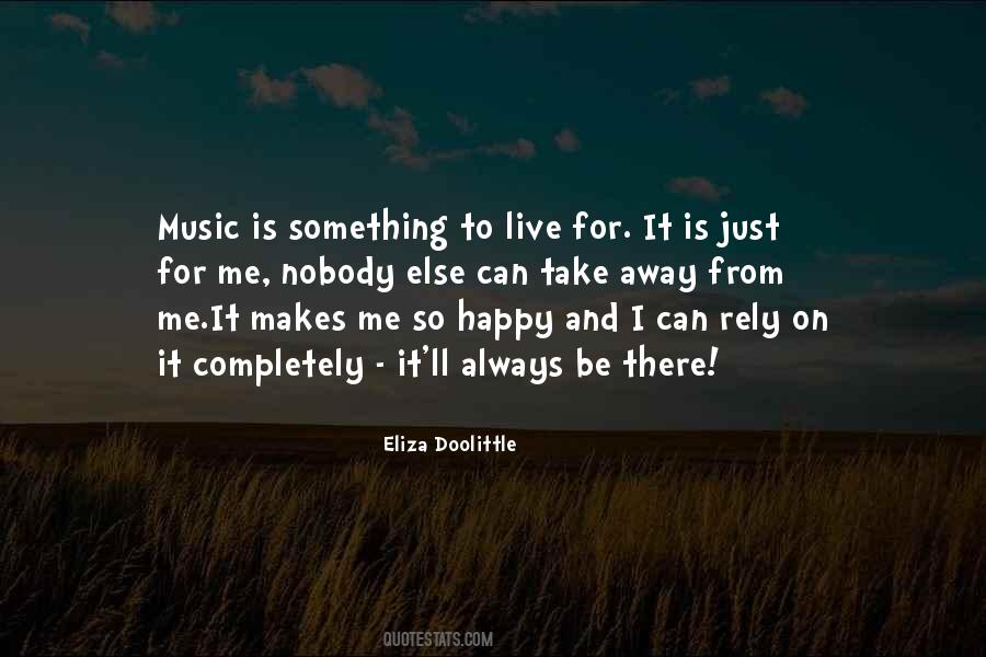 Live For Music Quotes #1044063