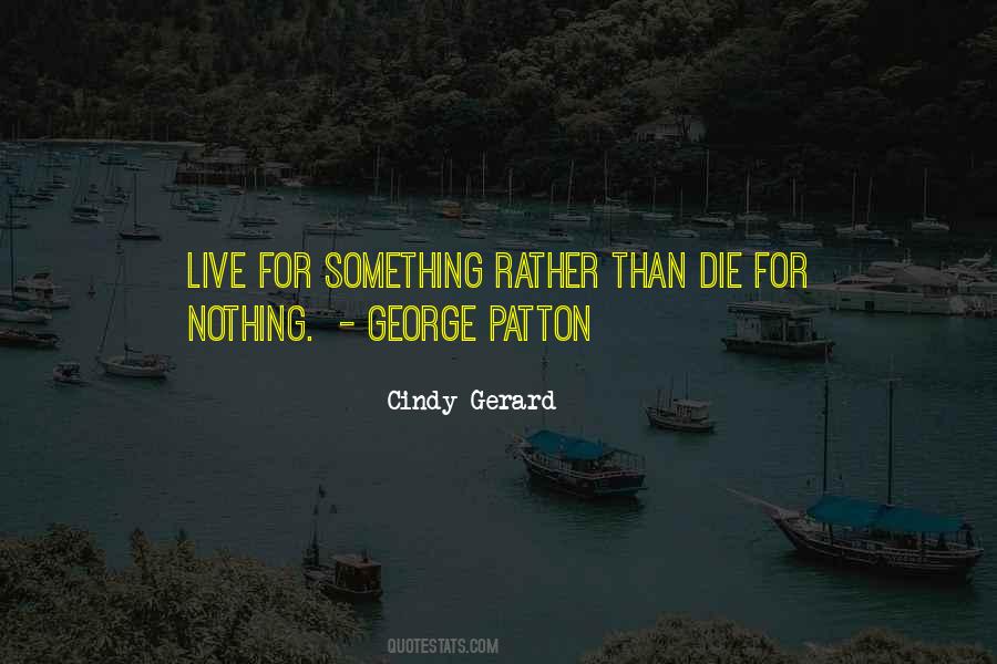 Live For Something Quotes #494809