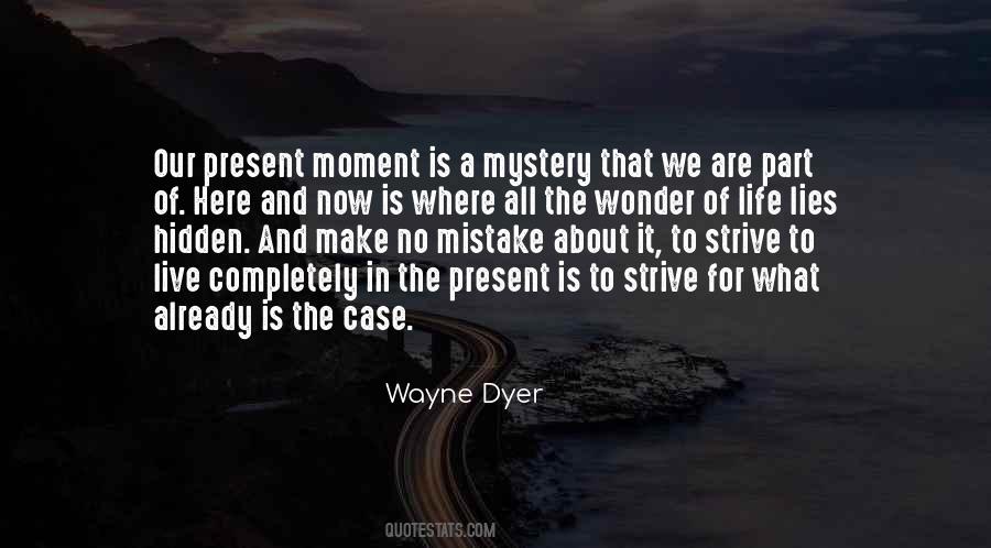 Live For The Present Moment Quotes #1696742