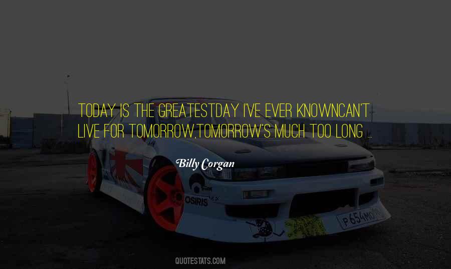 Live For Tomorrow Quotes #1170351